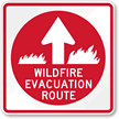 Wildfire Evacuation Route, Up Arrow Sign