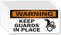 Warning: Keep Guards In Place (small)