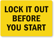 Handy lockout Label give warning just when needed.