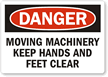 Danger: Moving Machinery Keep Clear Sign