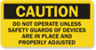 Caution Do Not Operate Guards Label