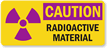 Caution: Radioactive Material Label