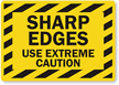 Sharp Edges Extreme Caution Label