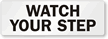 Watch Your Step Label