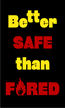 Better Safe than Fired