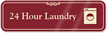24 Hour Laundry ShowCase Wall Sign
