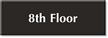 8th Floor Select-a-Color Engraved Sign