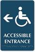Accessible Entrance with Left Arrow Braille Engraved Sign
