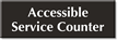 Accessible Service Counter Select-a-Color Engraved Sign