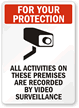 All Activities on These Premises Recorded Sign
