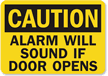 Caution Alarm Sound Door Opens Sign