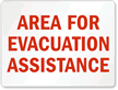 Area For Evacuation Assistance Sign