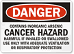 Danger: Contains Inorganic Arsenic Cancer Hazard Sign