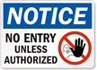 Notice Entry Unless Authorized Sign