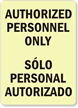 Authorized Personnel Sign / Solo Personal Autorizado