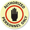 Authorized Personnel Only Circular Glowing Floor Sign