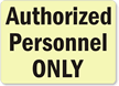 Authorized Personnel Sign