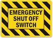 Emergency Shut Off Switch Sign