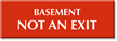 Basement Not An Exit Select-a-Color Engraved Sign