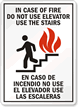 Case Of Fire Use Stair Bilingual Sign