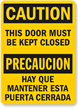 Caution Door Kept Closed Bilingual Sign