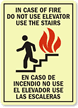Case Of Fire Use Stair Bilingual Sign