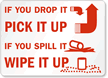 If You Drop It Pick Up Sign