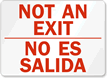Not An Exit (Bilingual) Sign