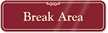 Break Area Sign