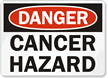 Danger Cancer Hazard Sign