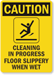 Caution Cleaning In Progress Sign