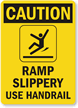 Caution Ramp Slippery Handrail Sign