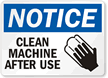 Clean Machine After Use (graphic) Sign
