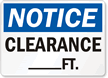 Notice Clearance Sign
