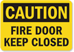 Caution Fire Door Keep Closed Sign