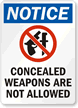 Concealed Weapons Are Not Allowed Sign