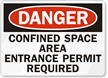 Danger Confined Space Permit Required Sign
