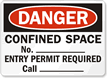 Danger Confined Space Permit Required Sign