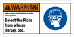 Add your Hard Hat, Goggles message Sign