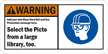 Add your own Wear Protection message Sign
