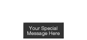 Add Your Personalized Message