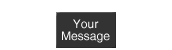 Add Your Personalized Message