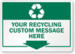 Custom Recycling Reminder Message Sign