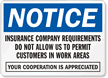 Notice Insurance Requires No Customers Area Sign