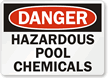 Danger Hazardous Pool Chemicals Sign