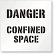 Floor Stencil -Danger:Confined Space Sign