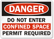 Danger Confined Space Permit Required Sign