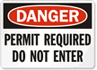 Danger Permit Required Enter Sign