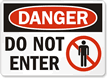 Danger Do Not Enter Sign