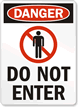 Danger Do Not Enter Sign